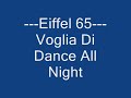 Eiffel 65 - Voglia Di Dance All Night