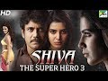 Shiva The Super Hero 3 | Hindi Dubbed Movie in 20 Mins | Nagarjuna Akkineni, Samantha, Seerat Kapoor