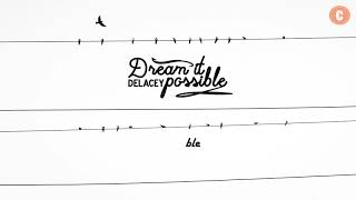 [Vietsub + Lyrics] Dream It Possible - Delacey