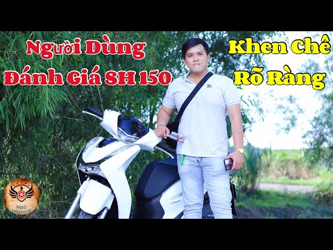 Hối Hận Khi Mua Honda SH 150 Không? - Người Tiêu Dùng Đánh Giá Có Nên Mua Hay Không | Ngố Nguyễn