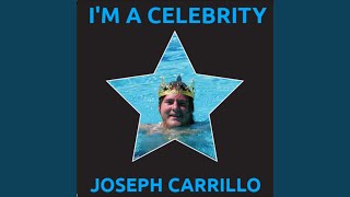 Joseph Carrillo - I'm A Celebrity - Music Video