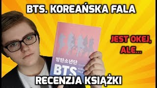 Ta Książka Jest Ok Bts. Koreańska Fala