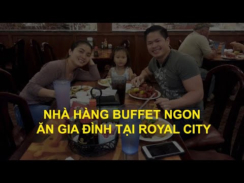 Buffet ngon dành cho ăn Gia đình tại TTTM Royal City | PasGo Hà Nội