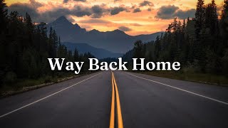 [Lyrics + Vietsub] Way Back Home - Shaun | English Version ft. Conor Maynard & S