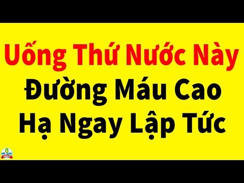 Đường Trong Máu Cao Cỡ Nào Cũng Hạ Ngay Lập Tức Nếu Uống Thứ Nước Này Đều Đặn