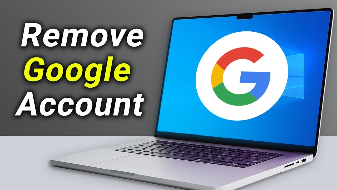 How to Remove Google Account from Laptop or PC How to Remove Google Account from Laptop or PC