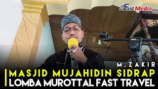 M. Zakir Dari Masjid Mujahidin Sidrap Lomba Murottal Antar Masjid Oleh Fast Travel