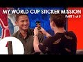 Need: Frank Lampard – My World Cup Sticker Mission Part 1
