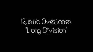Watch Rustic Overtones Long Division video