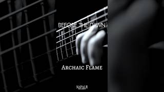 Before The Dawn - Archaic Flame