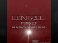 Ralph Falcon & Charlie Solana - Control (Boris Rush Brooklyn Bomber Remix)