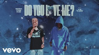 Watch Rich The Kid Do You Love Me video