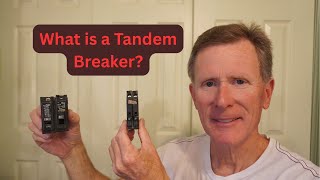 What Is A Tandem Breaker?