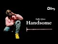 Dully Sykes - Handsome (Official Audio)