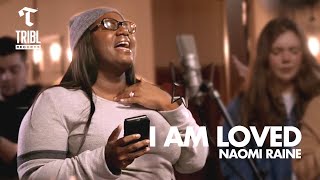 Watch Maverick City Music I Am Loved feat Naomi Raine video