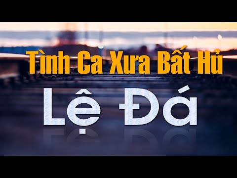 LỆ ĐÁ - Liên Khúc 123 TÌNH CA XƯA Phòng Trà Hải Ngoại Bất Hủ Một Thời Cấm Nghe Về Đêm