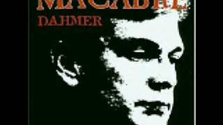Watch Macabre Do The Dahmer video