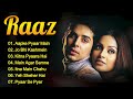 Raaz Movie All Songs - Audio Jukebox | Dino Morea | Bipasha Basu