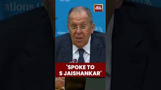 Russian Foreign Minister Sergey Lavrov On Speaking To Eam S Jaishankar