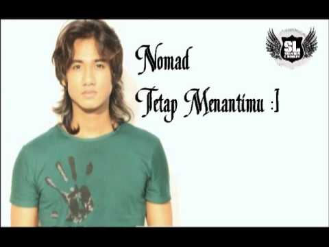 Free Download Mp3 Lagu Nomad Tetap Menantimu Free Download Mp3 Lagu Nomad Tetap Menantimu