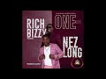 Rich Bizzy - One Life ft Nezlong (official audio)