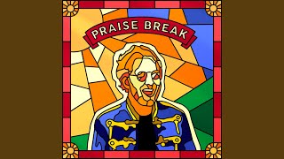 Praise Break