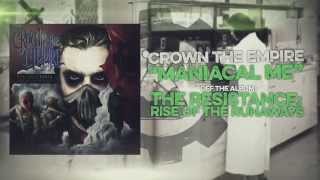 Watch Crown The Empire Maniacal Me video