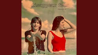 Watch Disappear Fear Time To Love video