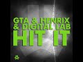 GTA, Henrix & Digital Lab - Hit It (Original mix)