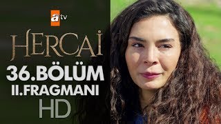 Hercai 36. Bölüm 2. Fragmanı