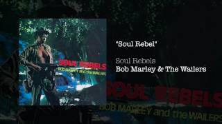 Watch Bob Marley Soul Rebel video