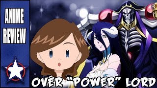 AN OVER "POWERED" LORD - Overlord Review