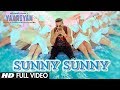 "Sunny Sunny Yaariyan" Full Video Song (Film Version) |Divya Khosla Kumar|Himansh Kohli, Rakul Preet