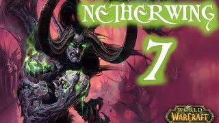 Let's Play World of Warcraft: The Burning Crusade (Netherwing) - Episode 7 - Signs of the Legion!