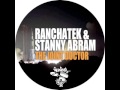 RanchaTek & Stanny Abram - The Joint Doctor