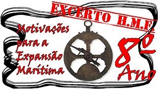 1 - As Motivações para Expansão Marítima Portuguesa (excerto) (História, 8º Ano)