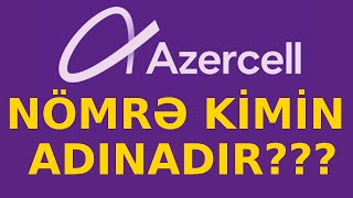 Azercell Nömrə Kimin Adına Olduğunu Necə Öyrənmək Olar???