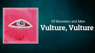 Watch Of Monsters  Men Vulture Vulture video