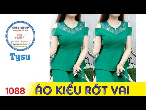 Hướng dẫn cắt may TysuShop số 1088: Áo Kiểu Rớt Vai
