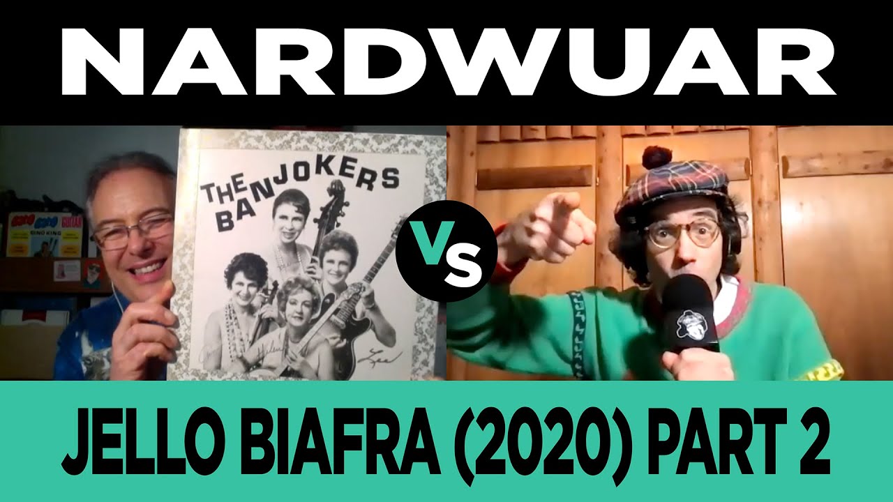 Nardwuar vs. Jello Biafra (2020) Part 2