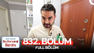 En Hamarat Benim 832. Bölüm