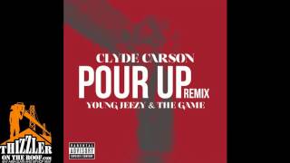 Watch Clyde Carson Pour Up remix Ft Young Jeezy  Game video