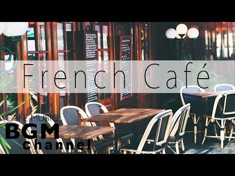 French Cafe Music - Romantic Accordion Music - Jazz & Bossa Nova Instrumental