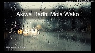 Akiwa Radhi Mola Wako