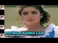 Do Baje Aankh Ladi - Dil Ka Kya Kasoor - Divya Bharti & Prithvi - Full Song by Sadabahar Hits
