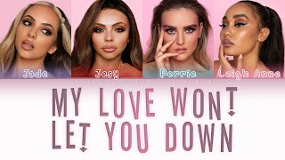 Watch Little Mix My Love Wont Let You Down video