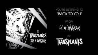 Watch Transplants Back To You video