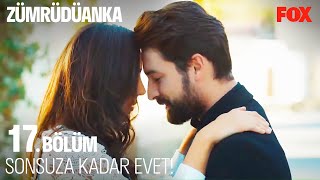 Zümrüt Ve Serhat Aşkı Küllerinden Doğdu - Zümrüdüanka 17. Bölüm