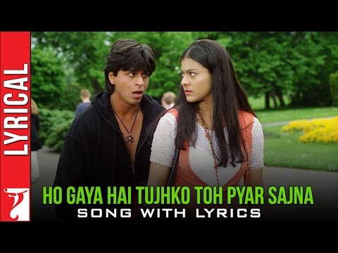 Ho Gaya Hai Tujhko Toh Pyar Sajna - Song with Lyrics - Dilwale...