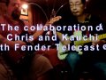 The Collaboration Jam of Chris - Voodoo Monkey and Kauchi - Hot Picker with Fender USA Telecasters.